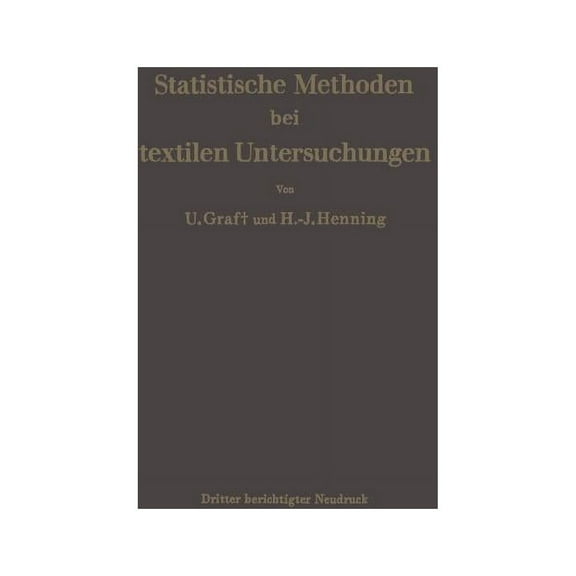 Statistische Methoden Bei Textilen Untersuchungen, (Paperback)