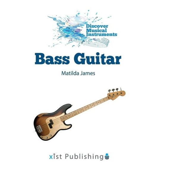 Discover Musical Instruments Bass Guitar, (Hardcover)