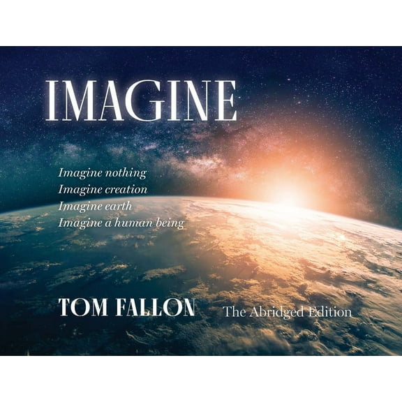 Imagine: The Abridged Edition, (Paperback)