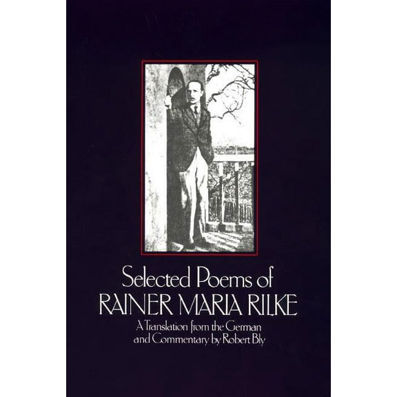 Selected Poems of Rainer Marie Rilke, (Paperback)