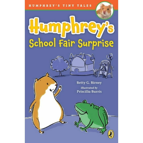 Humphrey's Tiny Tales Humphrey's School Fair Surprise, Book 4, (Paperback)
