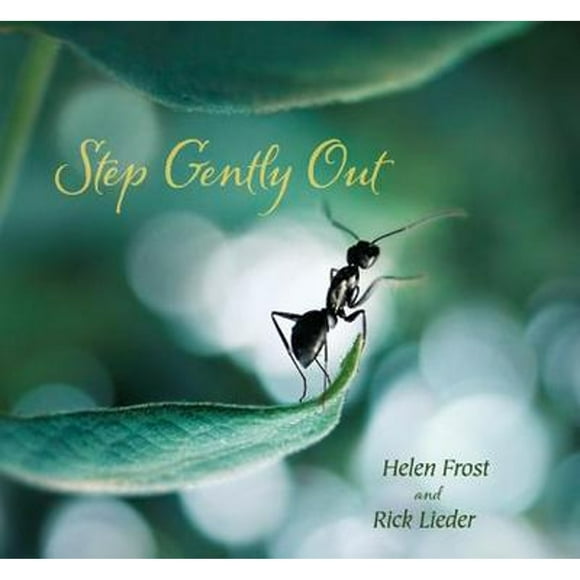 Pre-Owned Step Gently Out (Hardcover 9780763656010) by Helen Frost, Rick Lieder
