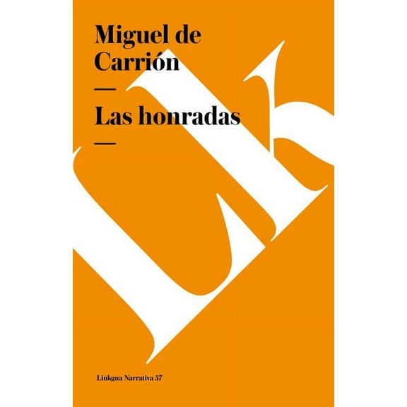 Narrativa Las honradas, Book 57, (Paperback)