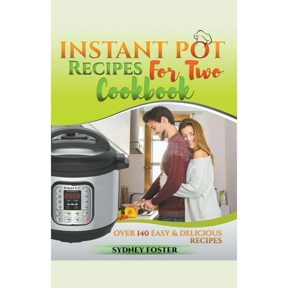 Keto Diet Coach Instant Pot for Two Cookbook: Over 140 Easy and Delicious Recipes, (Paperback)