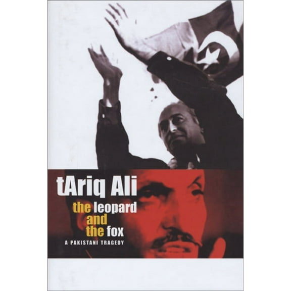 The Leopard and the Fox : A Pakistani Tragedy (Paperback)