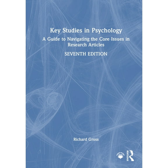 Key Studies in Psychology: A Guide to Navigating the Core Issues in Research Articles, (Hardcover)
