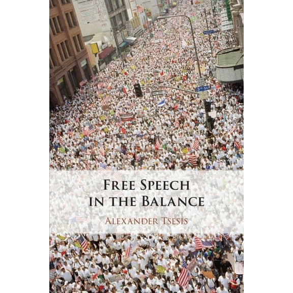 Free Speech in the Balance, (Paperback)