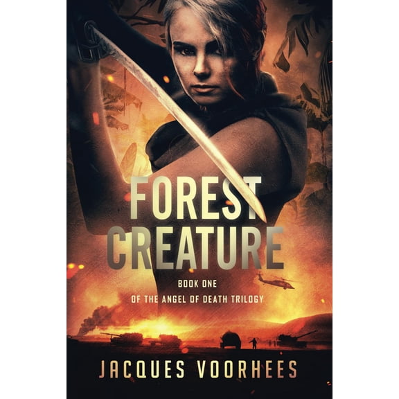 Pre-Owned Forest Creature (Angel of Death Trilogy) (Paperback) 1734404124 9781734404128
