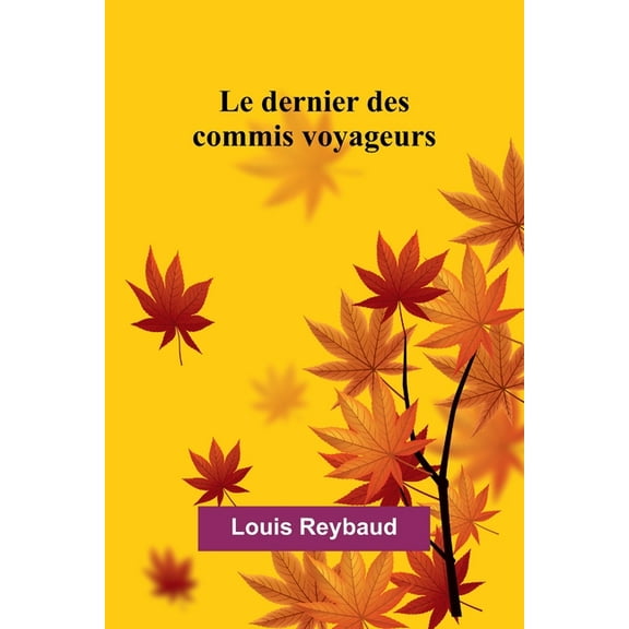 Le dernier des commis voyageurs, (Paperback)
