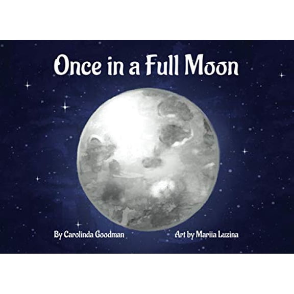 Pre-Owned Once in a Full Moon (Paperback) 0578818434 9780578818436