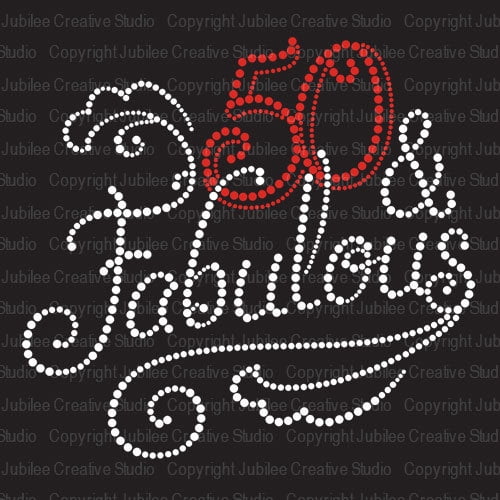 50 and Fabulous Birthday Iron-on Clear Rhinestone Transfer by JCS Rhinestones