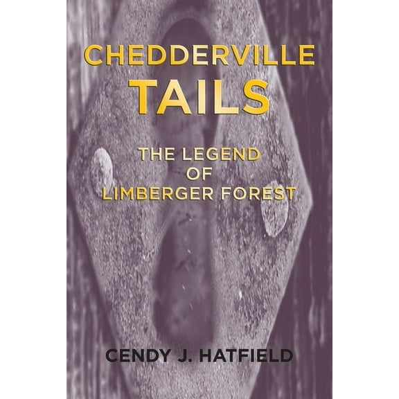 Chedderville Tails: The Legend of Limberger Forest, (Paperback)