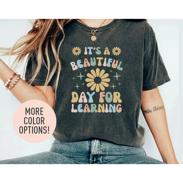 It's A Beautiful Day For Learning Shirt for Teacher Gift, Teacher Shirt, Elementary School - Pepper - XL