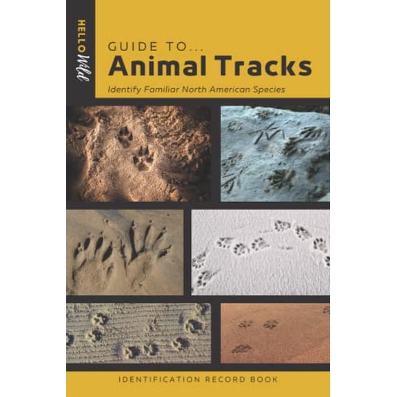 Pre-Owned Guide to Animal Tracks Identification Record Book: A Simple Way to Track, Identify and Log Familiar North American Species