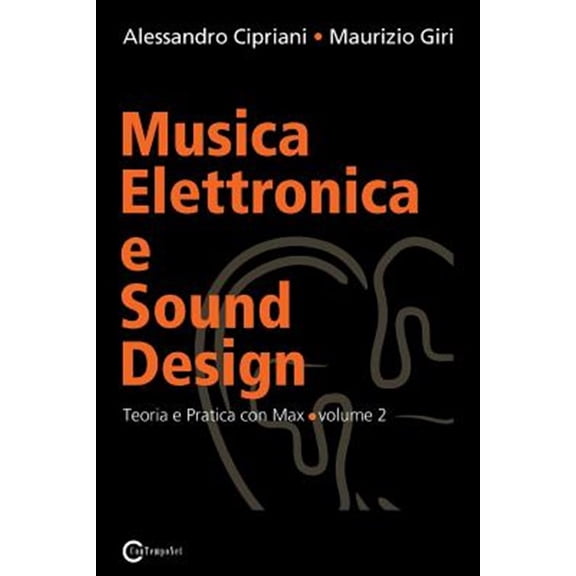Pre-Owned Musica Elettronica e Sound Design - Teoria e Pratica con Max e MSP - volume 2 (Paperback)