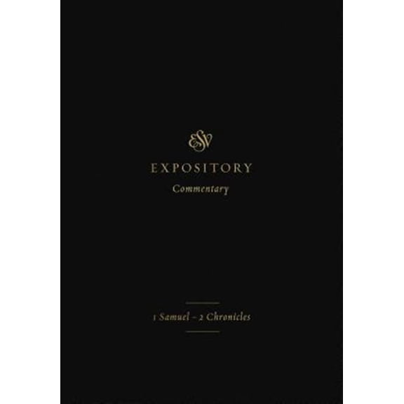 Pre-Owned ESV Expository Commentary: ESV Expository Commentary: 1 Samuel-2 Chronicles (Volume 3) (Hardcover)