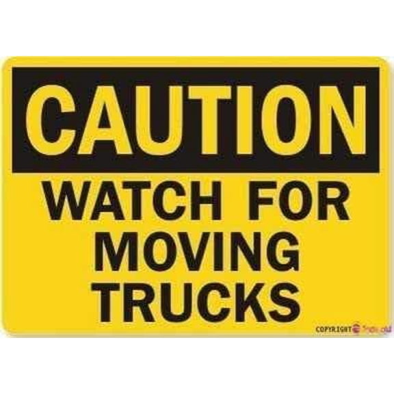Warning Plaque Caution: Watch Moving Trucks Metal Tin Signs Wall Art Decor Safety Warning For Outdoor & Indoor Office 8 X 12 Inch