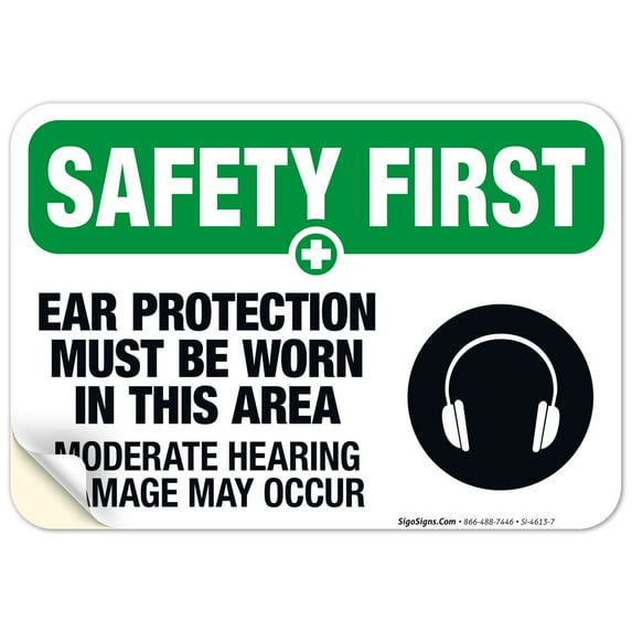Ear Protection Must Be Worn In This Area Sign, OSHA Safety First Sign, 10x7 Vinyl Sticker