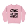 thumbnail image 5 of Corks Are For Quitters Graphic Design Sweatshirt (LightBlue, S), 5 of 14