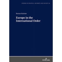 Studies in Politics, Security and Society: Europe in the International Order (Hardcover)