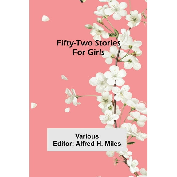 Fifty-Two Stories For Girls, (Paperback)