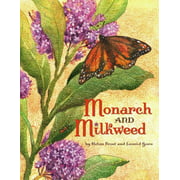 Monarch and Milkweed By Helen Frost