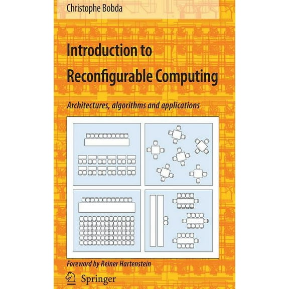 Introduction to Reconfigurable Computing: Architectures, Algorithms, and Applications, (Hardcover)