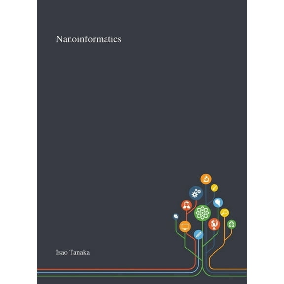Nanoinformatics (Hardcover)