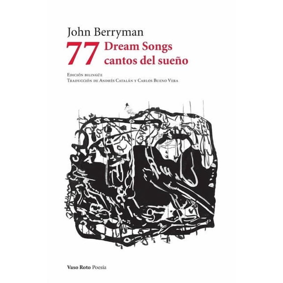 77 Dream Songs/ Cantos del sueño (Paperback)