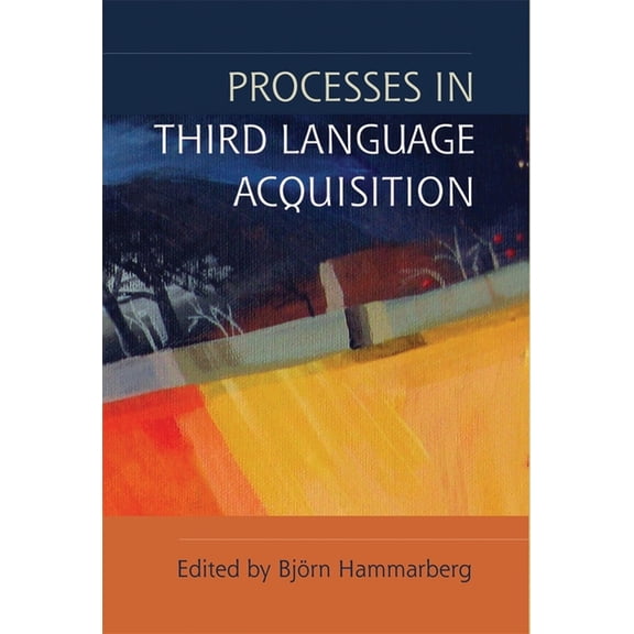 Processes in Third Language Acquisition, (Paperback)
