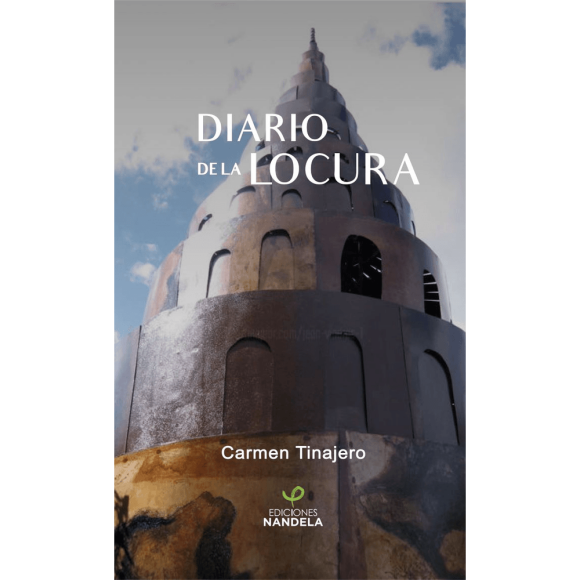 Libro Diario De La Locura Tapa Blanda, Autor Carmen Tinajero Barrios, Editorial Ediciones Nandela