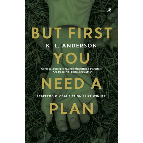But First You Need a Plan: Leapfrog Global Fiction Prize Winner, (Paperback)