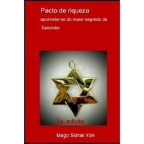 Pacto de Riqueza: Aproveite-Se Do Maior Segredo de Salom?o