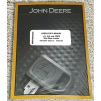 John Deere 313, 315, CT315 Skid Steer   Owners & Operation Manual - Part Number # OMT235575