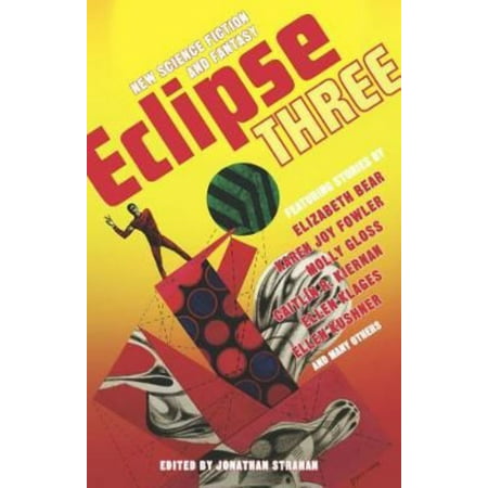 Eclipse Three: New Science Fiction and Fantasy