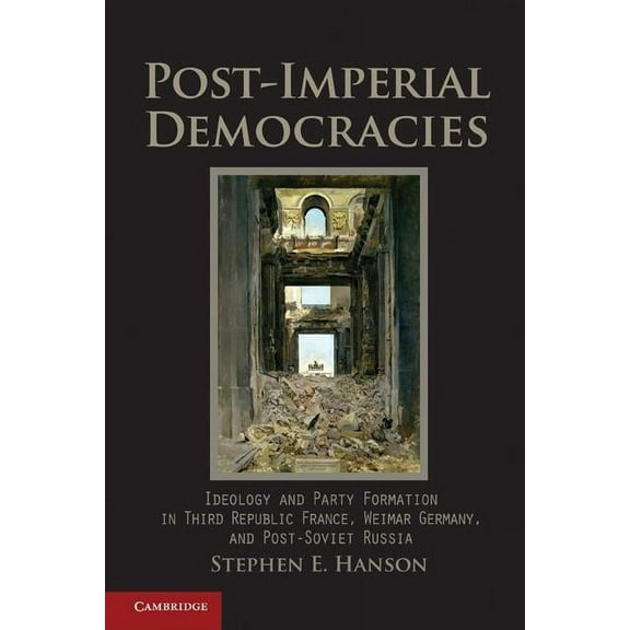Cambridge Studies in Comparative Politic Post-Imperial Democracies, (Paperback)