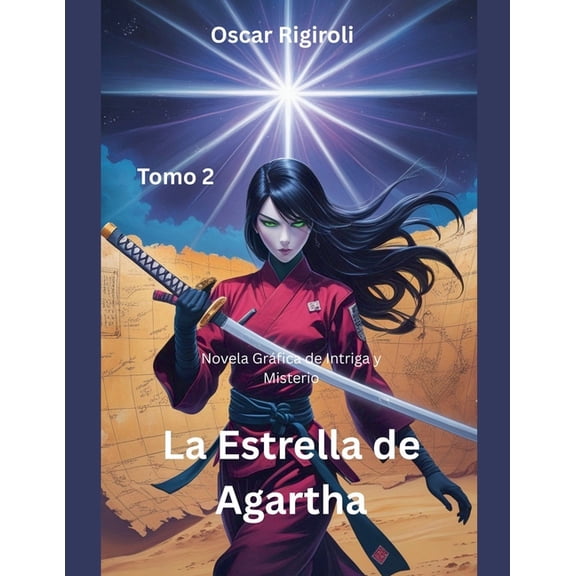 Historietas Basadas En Libros La Estrella De Agartha: Novela GrÃ¡fica de Intriga y MisterioTomo 2, Book 2, (Paperback)