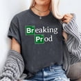 thumbnail image 2 of Breaking Prod Funny Dev's Meme T-Shirt Unisex, Sizes S-5XL, Tbun, 2 of 5