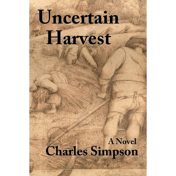 Uncertain Harvest, (Paperback)