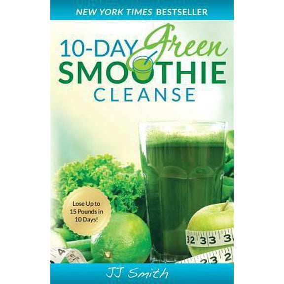 Pre-Owned 10-Day Green Smoothie Cleanse: Lose Up to 15 Pounds in 10 Days! (Paperback) 0982301820 9780982301821