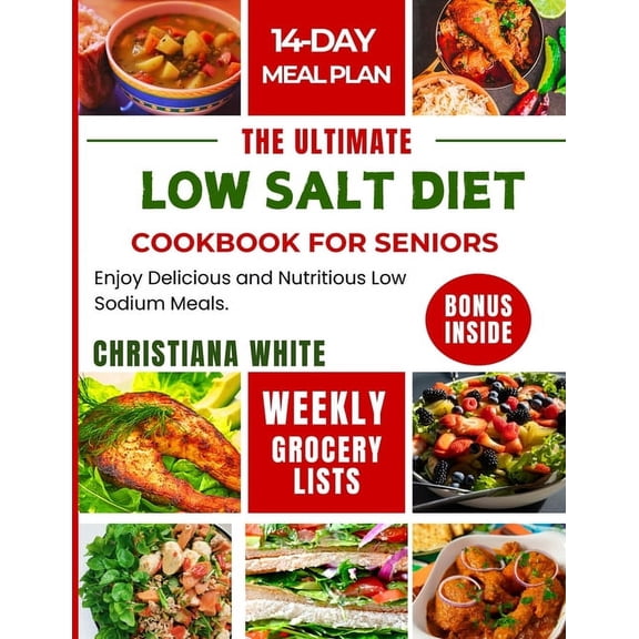 The Ultimate Low Salt Diet Cookbook for Seniors, (Paperback)