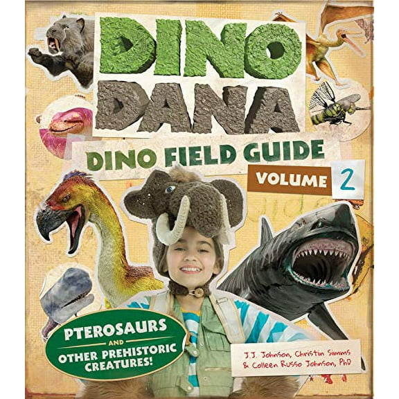 Pre-Owned Dino Dana: Dino Field Guide: Pterosaurs and Other Prehistoric Creatures! (Dinosaurs for Kids, Science Book for Kids, Fossils, Prehistoric) (Hardcover) 1642505218 9781642505214