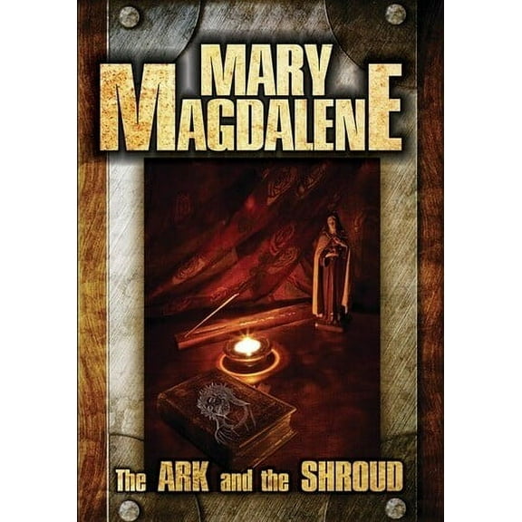 Mary Magdalene: The Ark And The Shroud (DVD), Alchemy Werks, LTD, Documentary