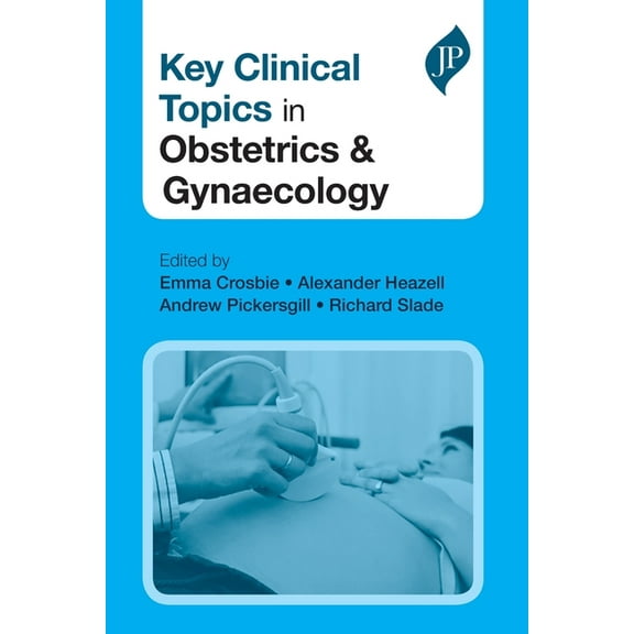 Key Clinical Topics in Obstetrics & Gynaecology (Paperback)