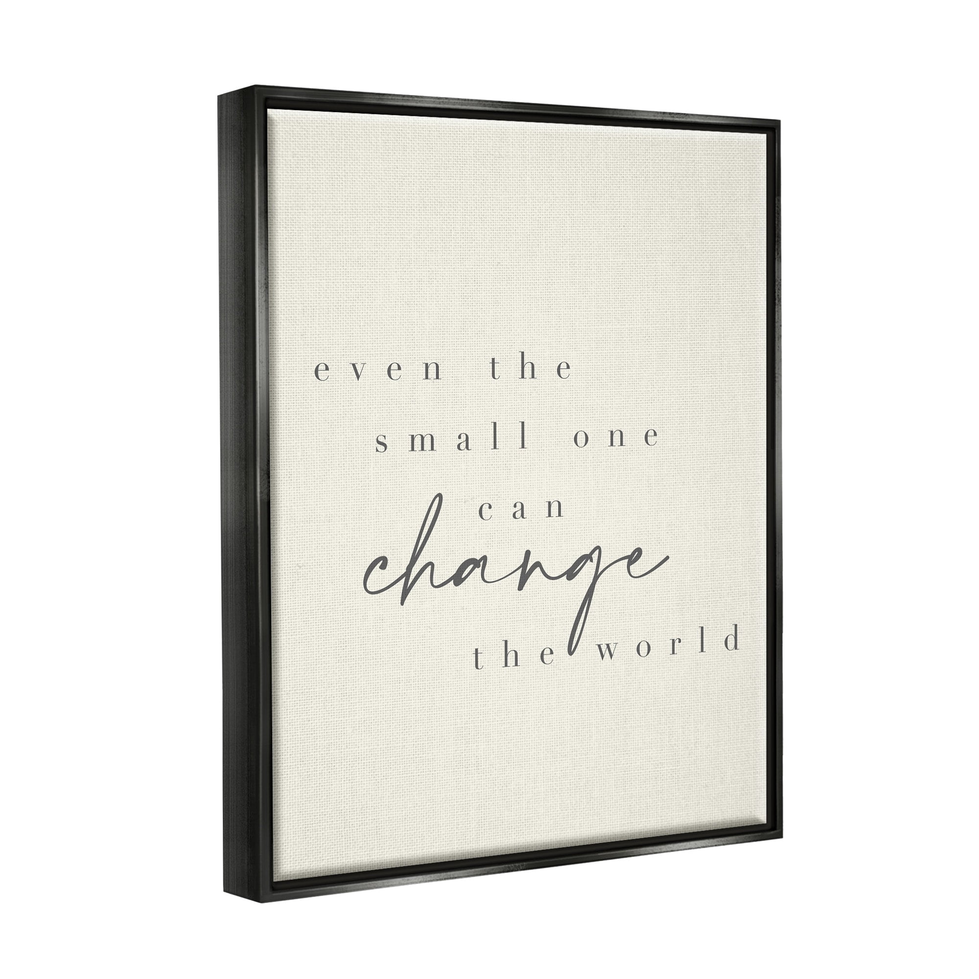 Stupell Industries Change The World Uplifting Nursery Kids Quote Graphic Art Jet Black Floating Framed Canvas Print Wall Art, Design by Daphne Polselli