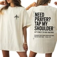 thumbnail image 2 of Need Prayer Tap My Shoulder Double Sided T-Shirt – Inspirational Christian Faith Bible Verse Tee, Encouraging Religious Shirt Gift for Men & Women, 2 of 6