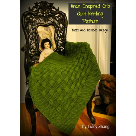 Bamboo Knitting Patterns - Aran Crib Quilt Knitting Pattern: Moss and Bamboo Design - eBook