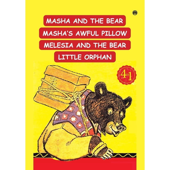 Masha And The Bear, Masha's Awful Pillow, Melesia And The Bear, Little Orphan, (Hardcover)