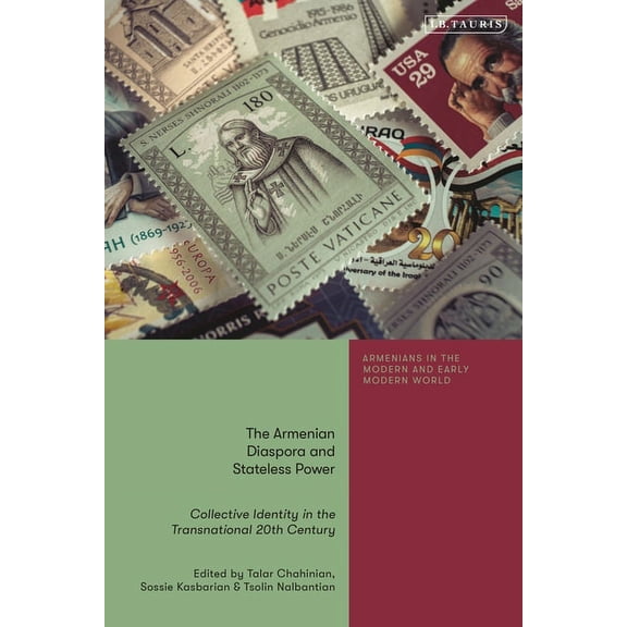 Armenians in the Modern and Early Modern World: The Armenian Diaspora and Stateless Power (Paperback)