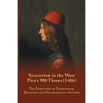 thumbnail image 1 of Syncretism in the West: Pico's 900 Theses (1486): The Evolution of Traditional Religious and Philosophical Systems (Medieval and Renaissance Texts and Studies), 1 of 1